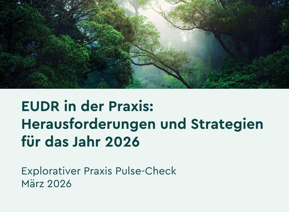 Cover der Studie "EUDR in der Praxis: Herausforderungen und Strategien für das Jahr 2026"